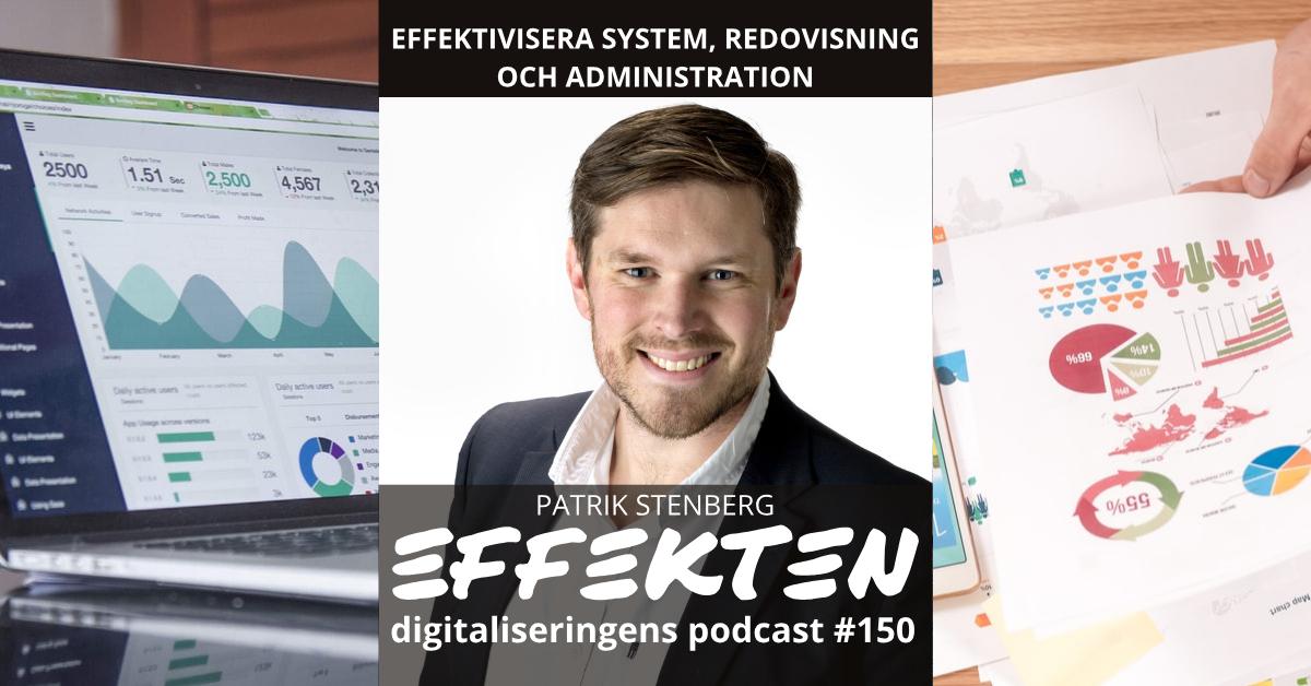 Effektivisera system, redovisning och administration. Patrik Stenberg (#150)