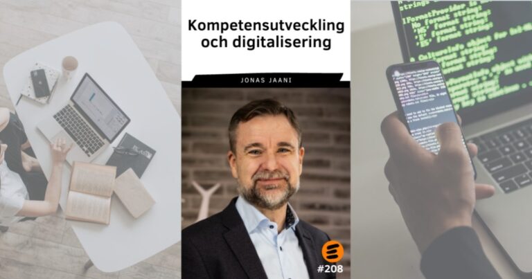 Kompetensutveckling och Digitalisering. Jonas Jaani (# 208)