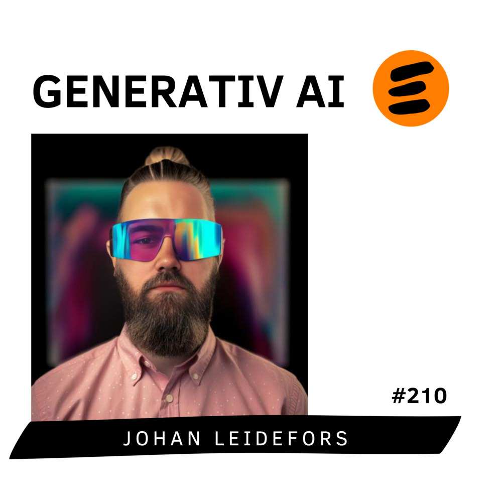 Generativ AI. Johan Leidefors (# 210)