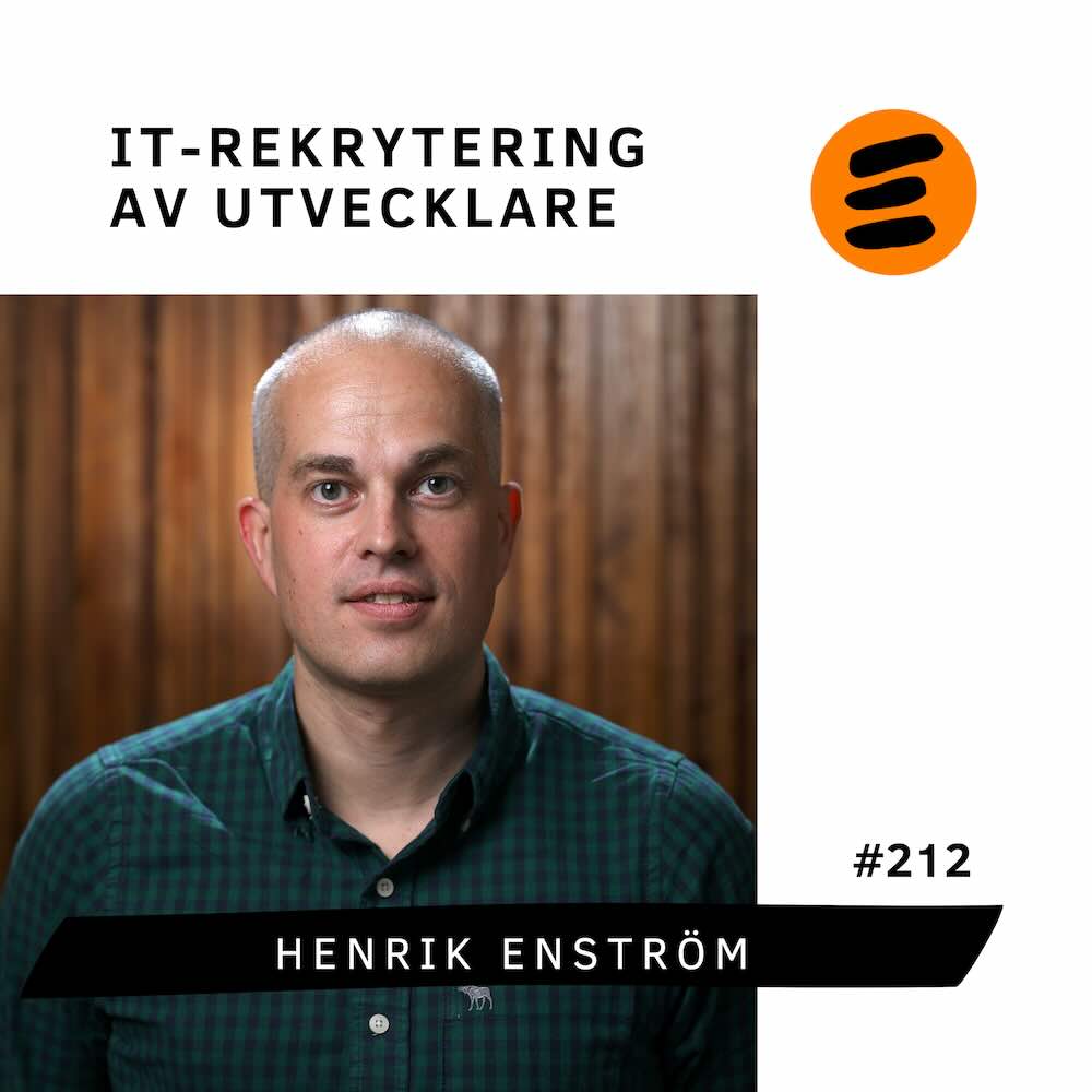 IT-rekrytering av utvecklare. Henrik Enström (# 212)