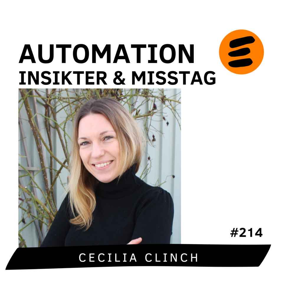 Automation – insikter och misstag. Cecilia Clinch (# 214)