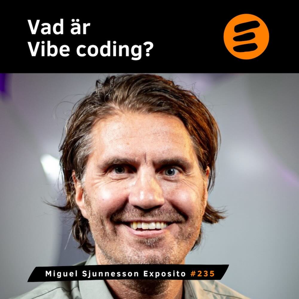 Vad är Vibe coding? Miguel förklarar framtidens kodning (# 235)